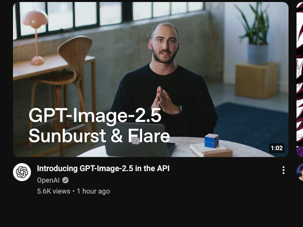 OpenAI YouTube announcement for GPT-Image-2.5 in the API covering Sunburst and Flare